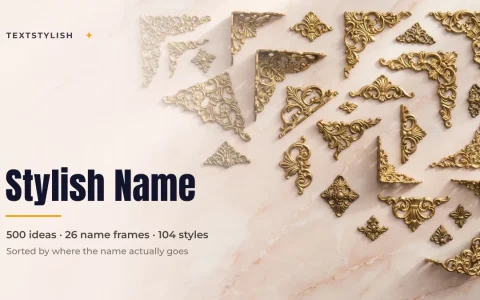 Stylish Name: 500 Ideas + Free Stylish Name Maker